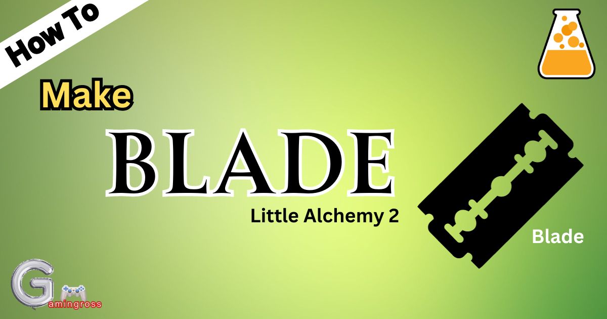 How to make Blade in Little Alchemy 2?