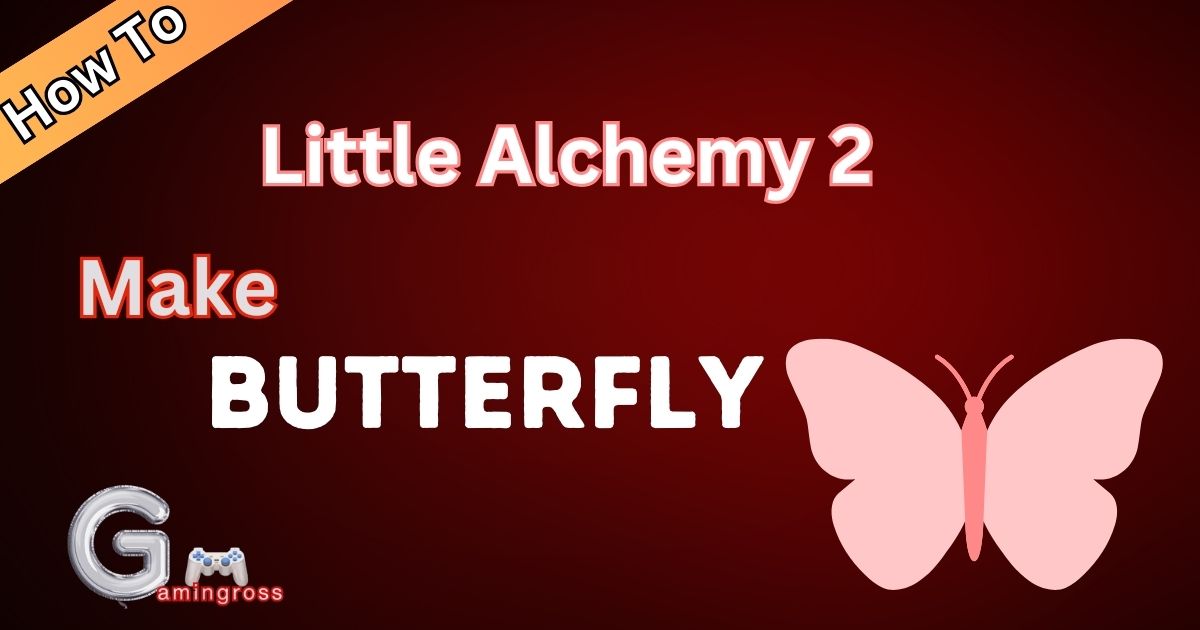 How to make Butterfly in Little Alchemy 2?