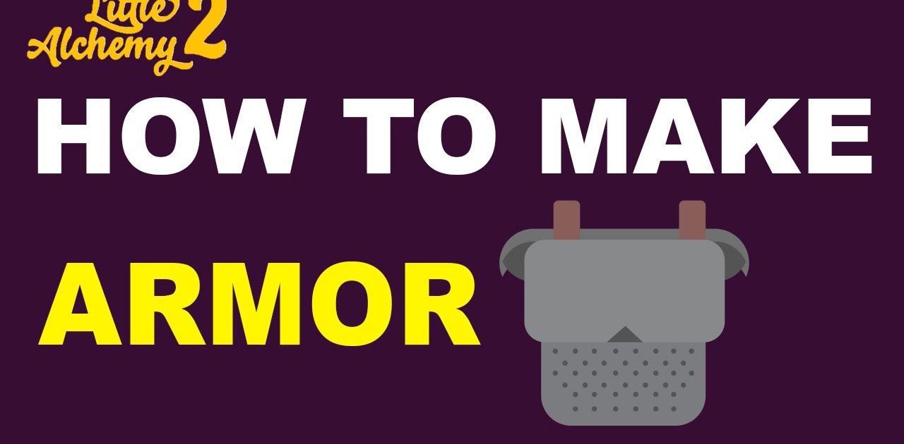 how to make armor in little alchemy 2