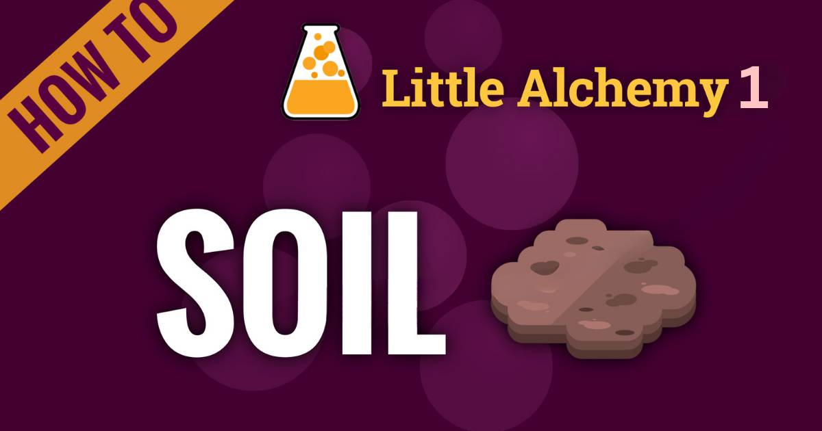 How to Make Soil in Little Alchemy 1