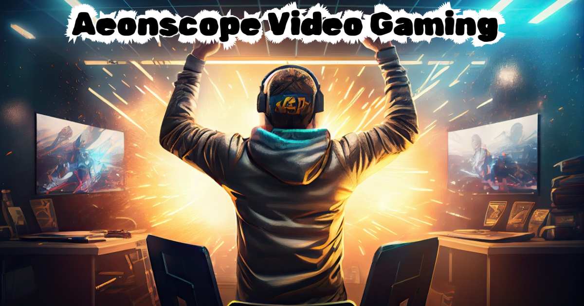 Unveiling Aeonscope Video Gaming